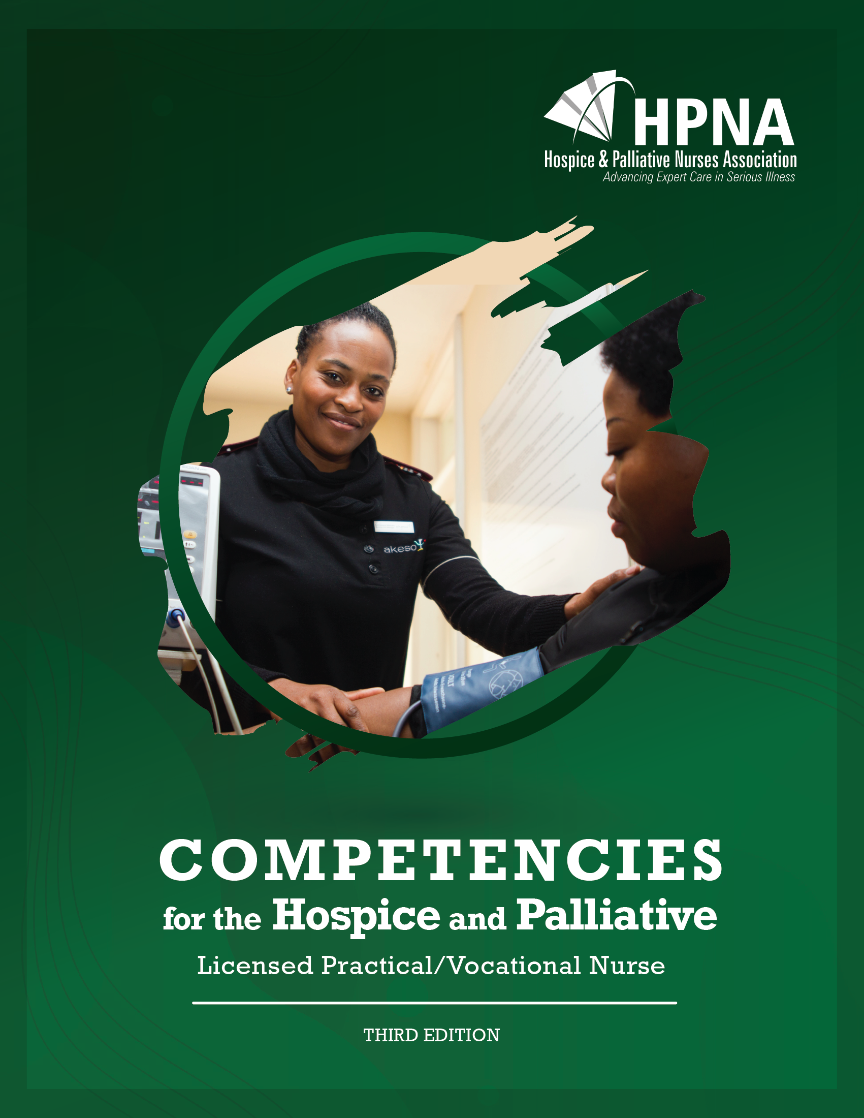 HPNA Competencies for the Hospice and Palliative Licensed Practical/Vocational Nurse, Third Edition