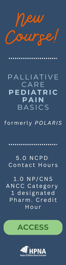 New Course! Pediatric Pain 

5 NCPD 
credit hours

1.0 NP/CNS ANCC Category 
1 designated Pharm. credit hour