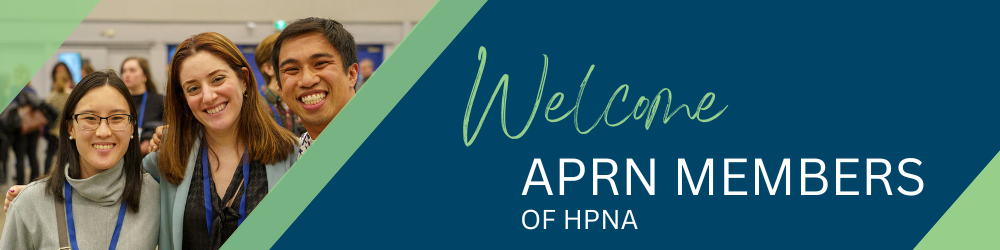 Welcome APRN Members of HPNA