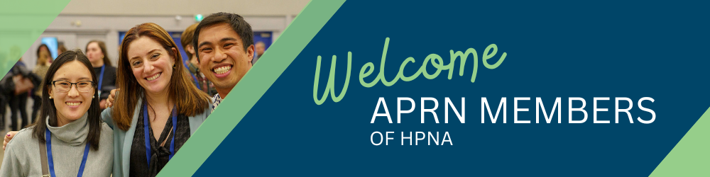 Welcome APRN Members of HPNA