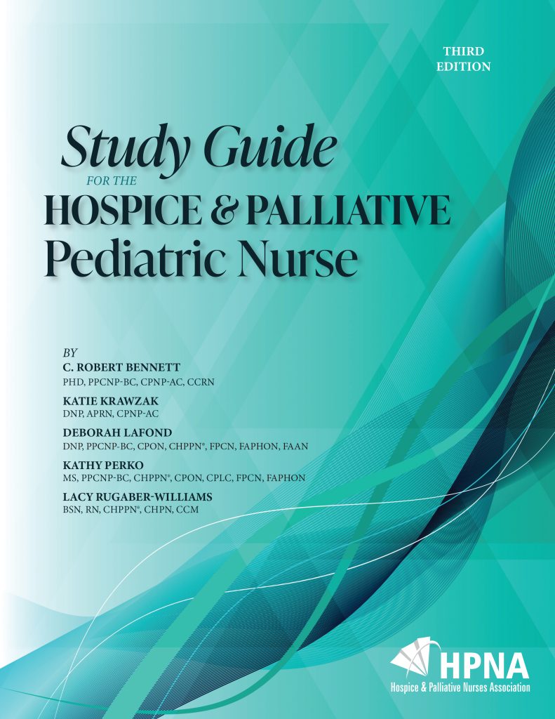 Study Guide for the Hospice and Palliative Pediatric Nurse