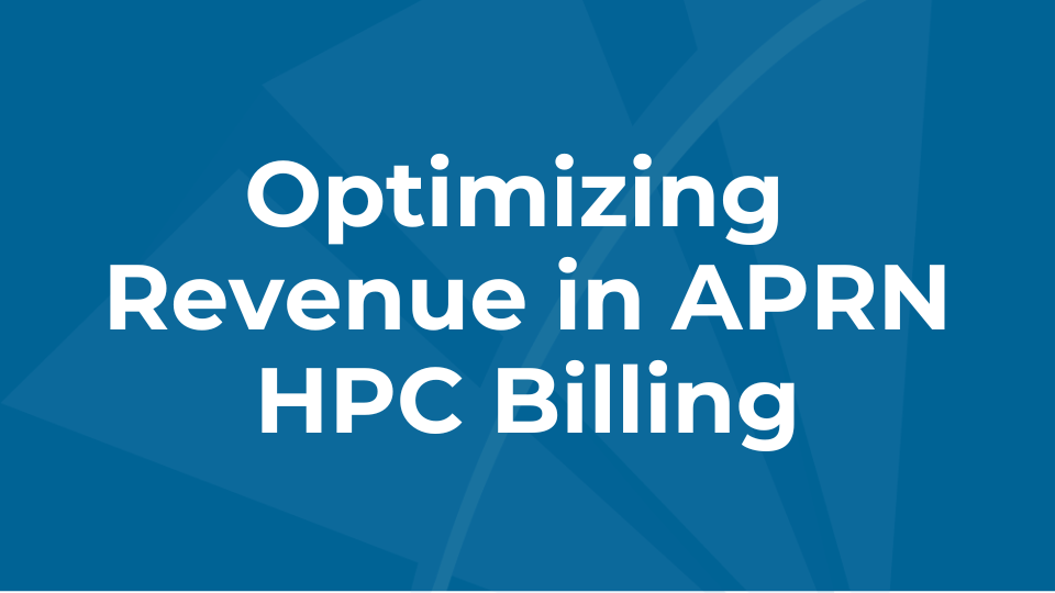 Optimizing Revenue in APRN HPC Billing